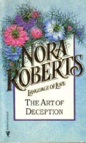 The Art of Deception by Nora Roberts