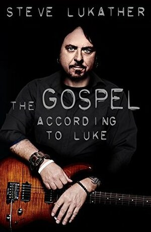The Gospel According to Luke by Paul Rees, Steve Lukather