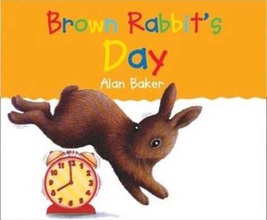 Brown Rabbit's Day by Alan Baker