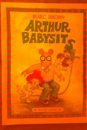 Arthur babysits by Marc Brown