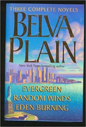 Evergreen / Random Winds / Eden Burning by Belva Plain