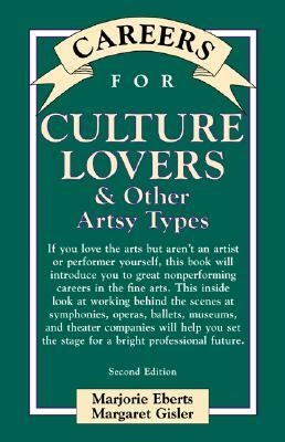 Careers for Culture Lovers & Other Artsy Types by Marjorie Eberts