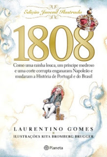 1808 - Edição Juvenil Ilustrada by Rita Bromberg Brugger, Laurentino Gomes