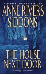 The House Next Door by Anne Rivers Siddons