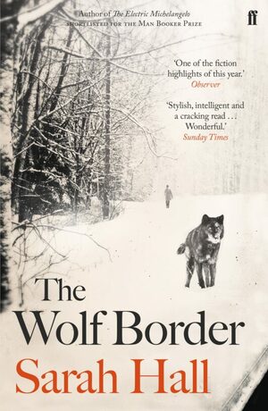 The Wolf Border by Sarah Hall
