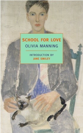 School for Love by Olivia Manning, Jane Smiley