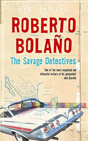 The Savage Detectives by Roberto Bolaño