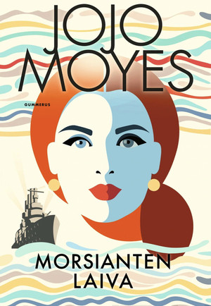 Morsianten laiva by Jojo Moyes