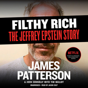 Filthy Rich by John Connolly, James Patterson
