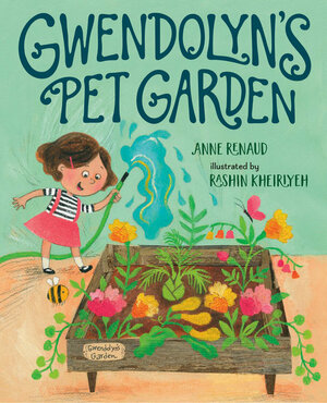 Gwendolyn's Pet Garden by Anne Renaud