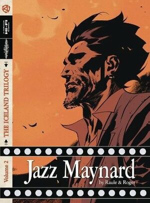 Jazz Maynard Vol. 2: The Iceland Trilogy by Roger Ibanez Ugena, Raule