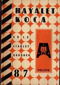Hayalet Koca by Erle Stanley Gardner, Erle Stanley Gardner
