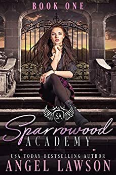 Sparrowood Academy: Book 1 by Angel Lawson