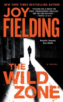 The Wild Zone by Joy Fielding