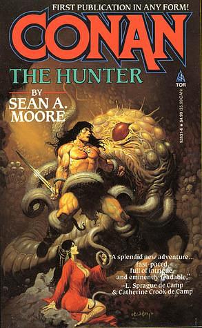 Conan the Hunter by Sean A. Moore, Sean A. Moore