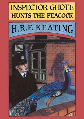 Inspector Ghote Hunts the Peacock by H.R.F. Keating