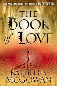 The Book of Love by Kathleen McGowan