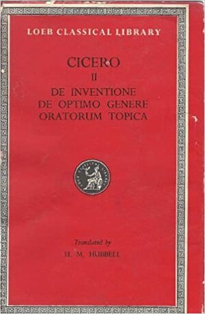 De inventione/De optimo genere oratorum/Topica by Marcus Tullius Cicero