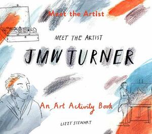 Meet the Artist: Jmw Turner by Lizzy Stewart