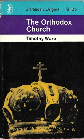 The Orthodox Church by Timothy Ware