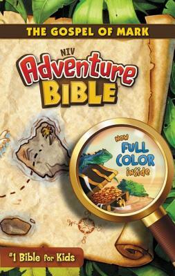 Adventure Bible-NIV-The Gospel of Mark by Lawrence O. Richards