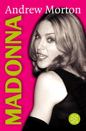 Madonna. by Andrew Morton