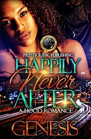 Happily Never After: A Forsaken Love by Genesis