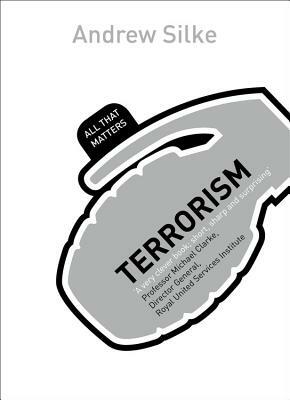 Terrorism by Andrew Silke