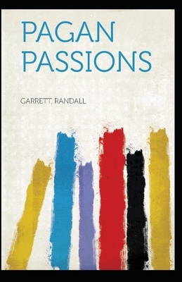 Pagan Passions (Illustrated) by Randall Garrett