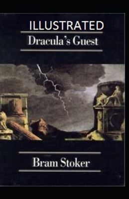 Dracula's Guest Illustrated by Bram Stoker