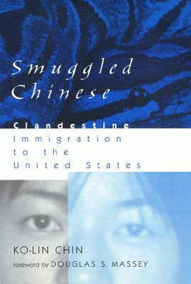 Smuggled Chinese by Ko-Lin Chin