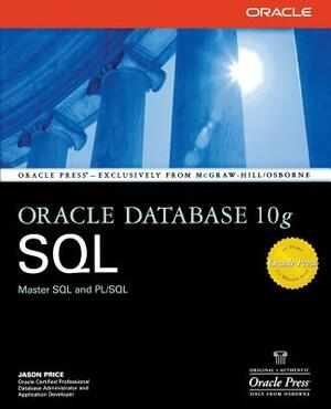 Oracle Database 10g SQL by Jason Price