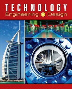 Technology: Engineering & Design by McGraw-Hill Education