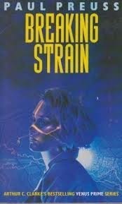 Breaking Strain by Paul Preuss, Arthur C. Clarke