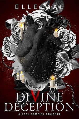 Divine Deception by Elle Mae