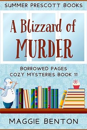 A Blizzard of Murder by Maggie Benton, Maggie Benton