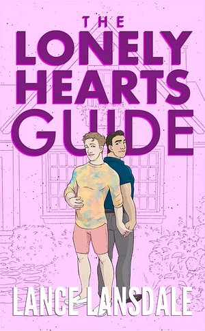 The Lonely Hearts Guide by Lance Lansdale
