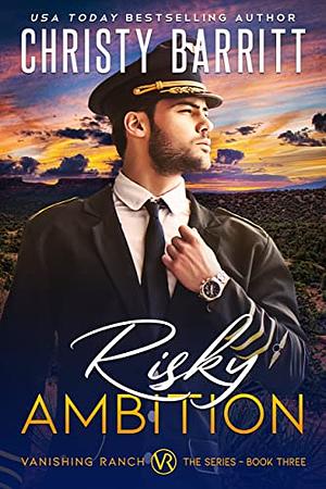 Risky Ambition by Christy Barritt