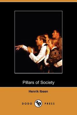 Pillars of Society by Henrik Ibsen