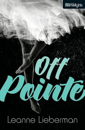 Off Pointe by Leanne Lieberman