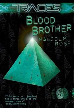 Blood Brother by Malcolm Rose