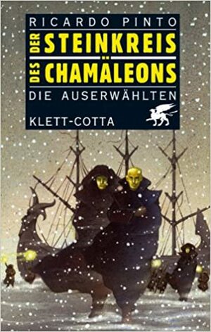 Der Steinkreis des Chamäleons, Bd.1, Die Auserwählten by Ricardo Pinto