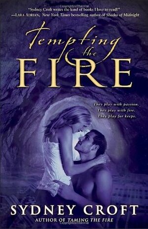 Tempting the Fire by Sydney Croft