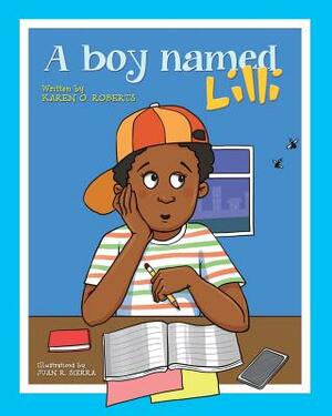 A Boy Named Lilli by Karen O. Roberts