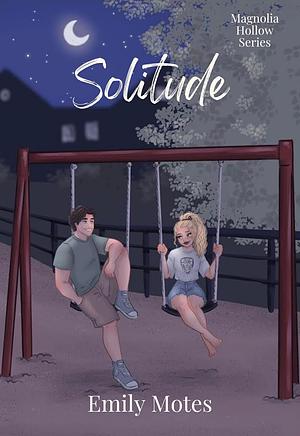 Solitude: A Summer Romance (Magnolia Hollow Book 1) by Emily Motes