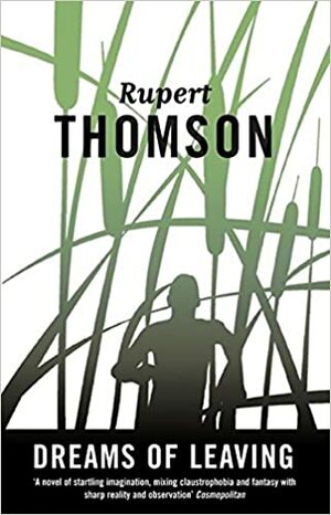 Dreams of Leaving by Rupert Thomson