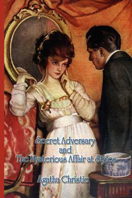 Secret Adversary and the Mysterious Affair at Styles by Agatha Christie