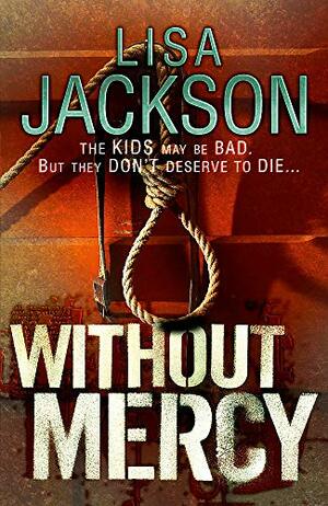 Without Mercy by Lisa Jackson