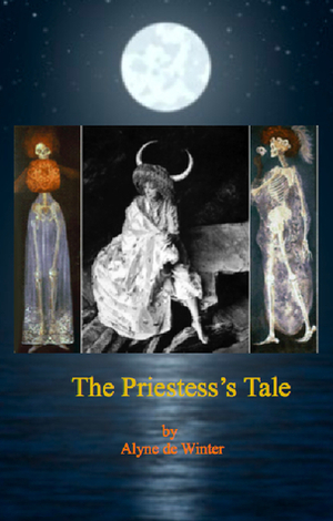 The Priestess's Tale by Alyne de Winter