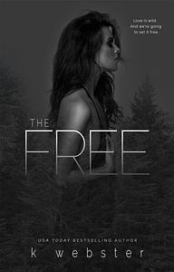 The Free by K Webster